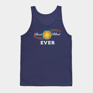 Best bhai ever, Raksha bandhan, Rakhi, Best bhai, Best bro Tank Top